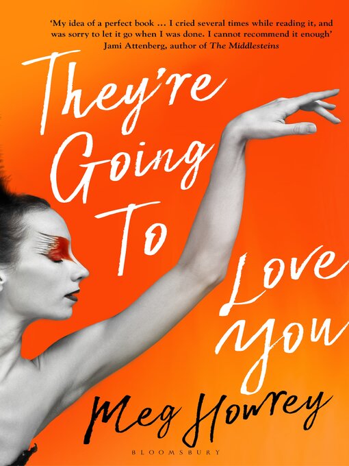 Title details for They're Going to Love You by Meg Howrey - Available